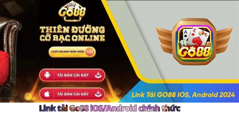 Link tải Go88 iOS, Apk, Android chính thức